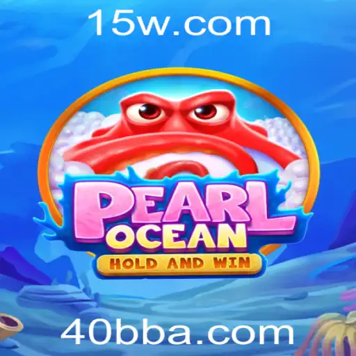 PearlOcean: A Jornada Estratégica no Mundo dos 40BB