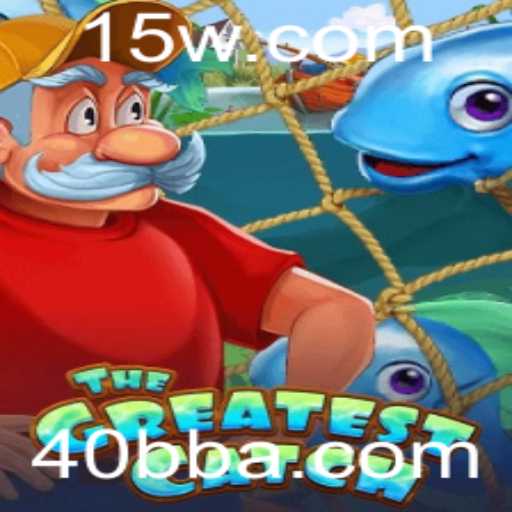 TheGreatestCatch: Descubra o Fascinante Mundo do Jogo 40BB